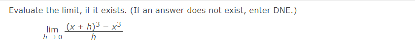Evaluate the limit, if it exists. (If an answer