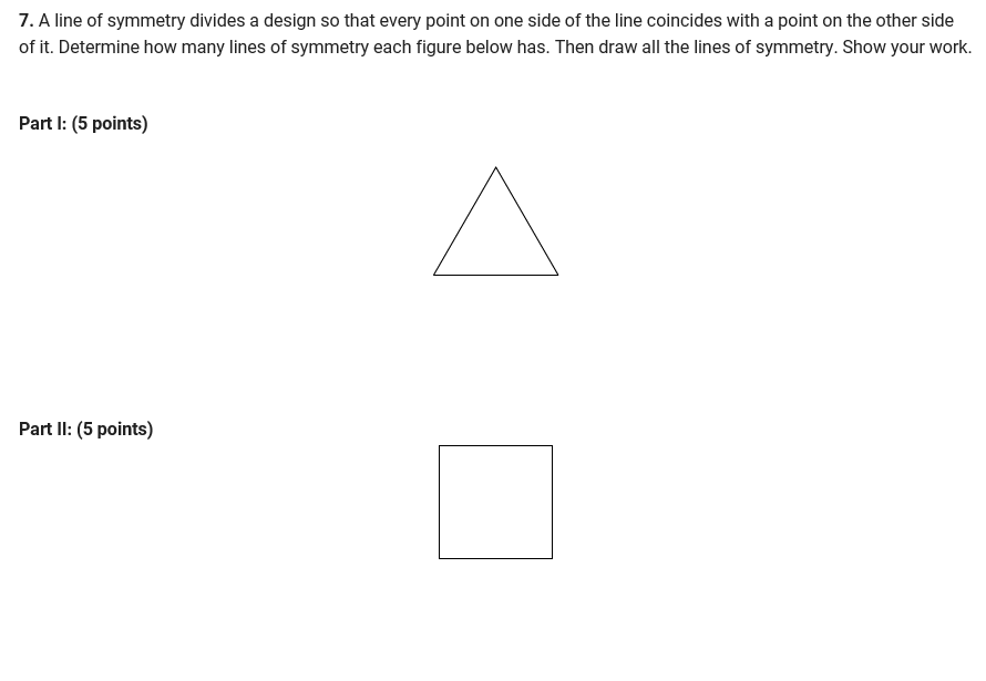 7. A line of symmetry divides a design so that