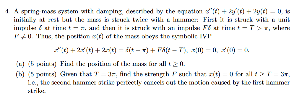4. A springmass system with damping, described by