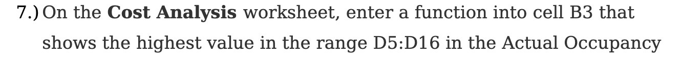 7.) On the Cost Analysis worksheet, enter a