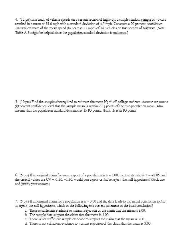 4. (12 pts) In a study of vehicle speeds on a
