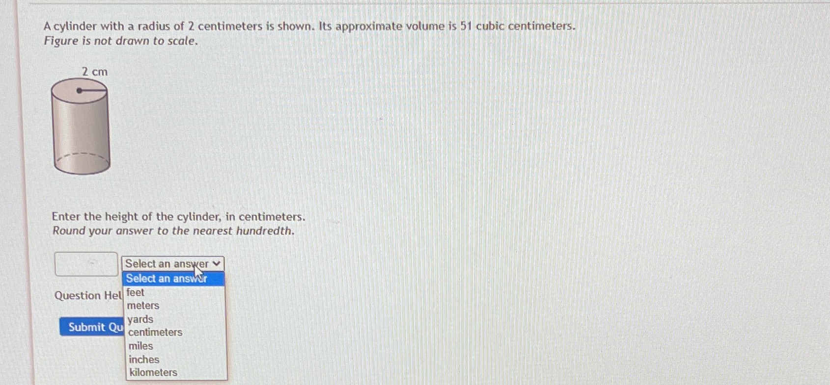A cylinder with a radius of 2 centimeters is