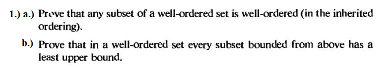 1.) a.) Prove that any subset of a well-ordered