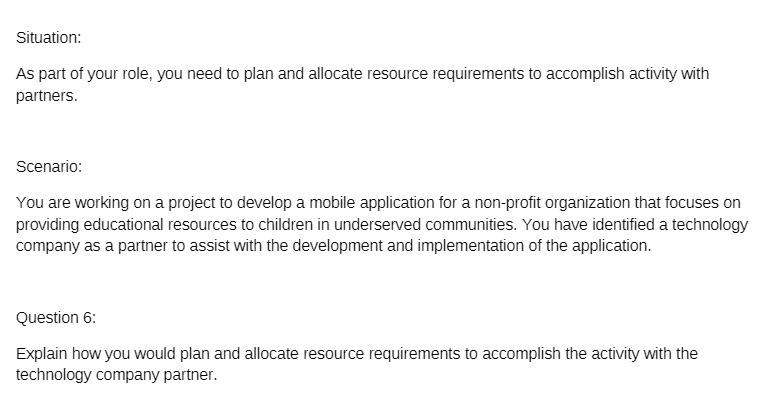 Situation: As part of your role, you need to plan