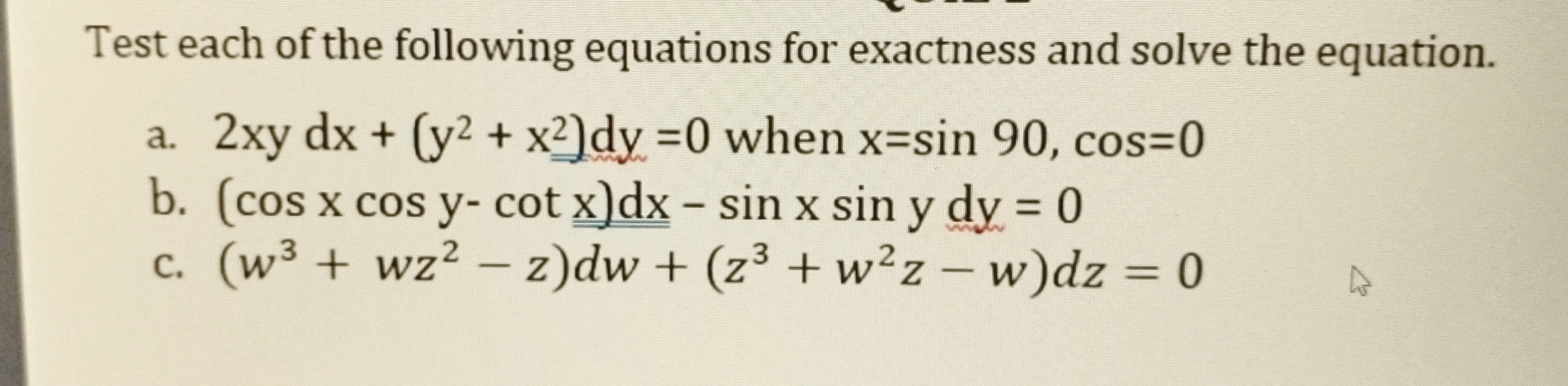 Test each of the following equations for