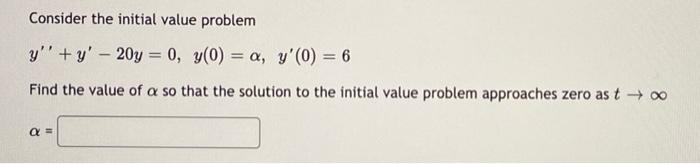 Need help Consider the initial value problem