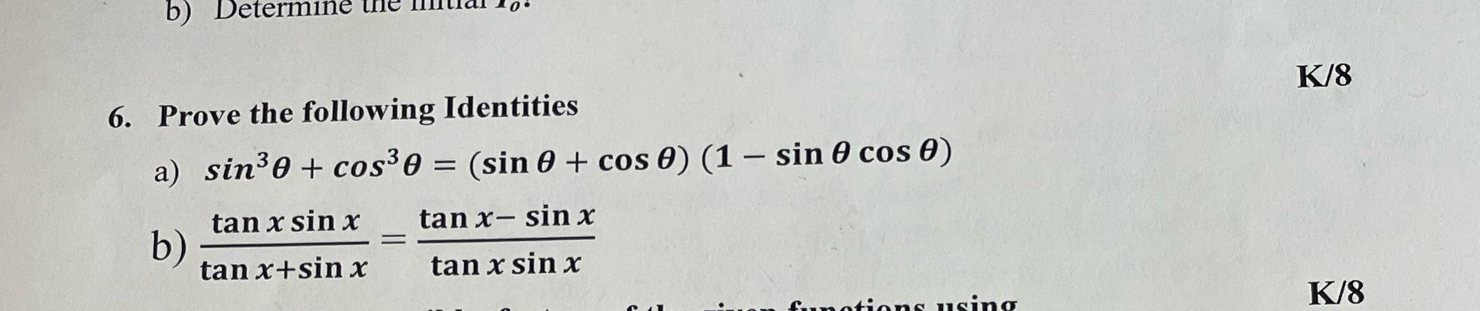 6 Need help with this question b) Determine the