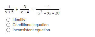 1) 3 -1 + X +5 X+4 x2 + 9x + 20 O Identity O