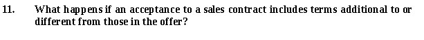 11. What happens if an acceptance to a sales