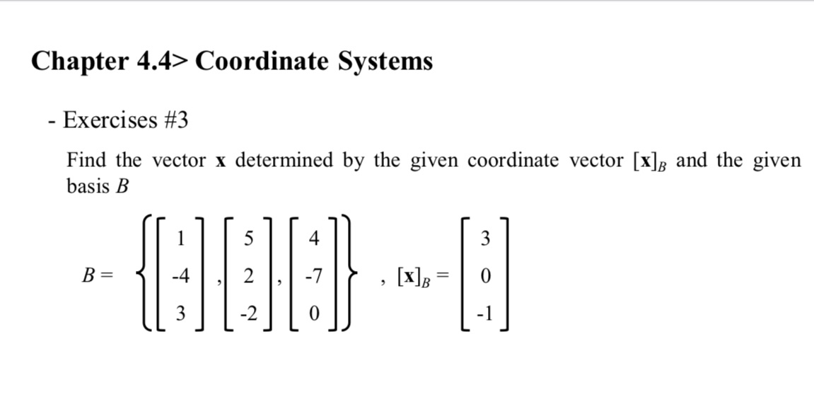 7. find the vector x Chapter 4.4> Coordinate