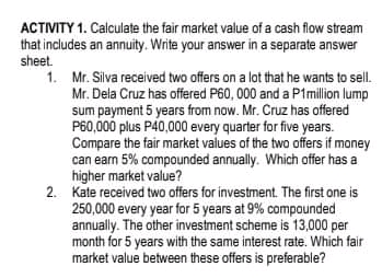 ACTIVITY 1. Calculate the fair market value of a