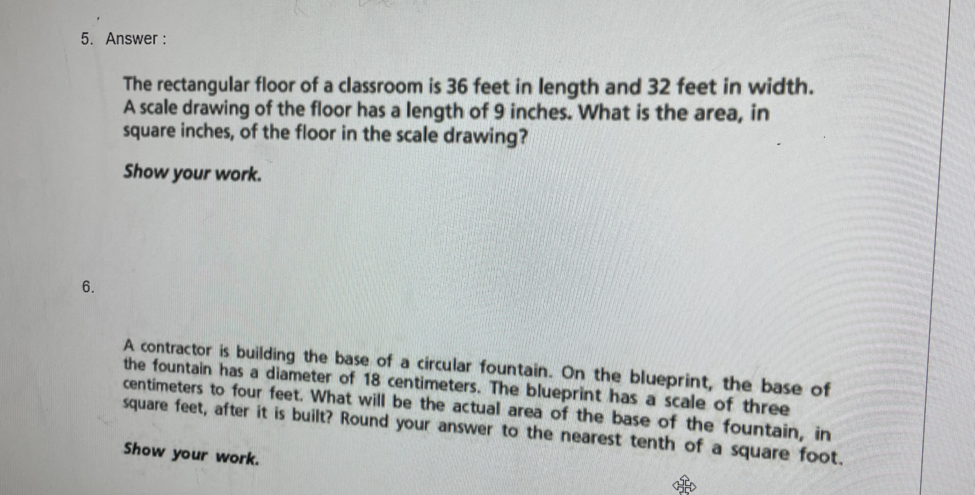 5. Answer : The rectangular floor of a classroom