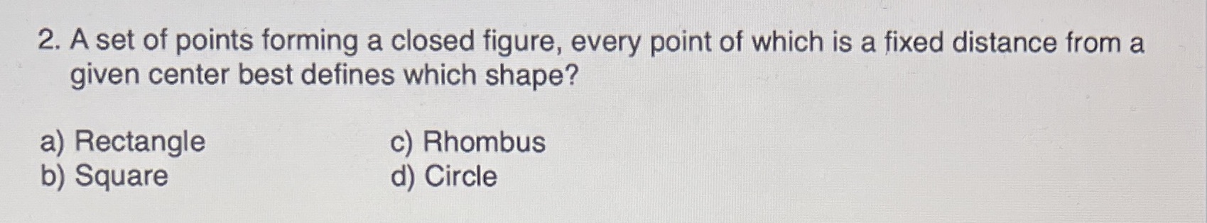 2. A set of points forming a closed figure, every