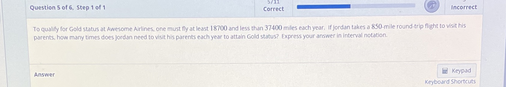 5/11 Question 5 of 6, Step 1 of 1 Correct