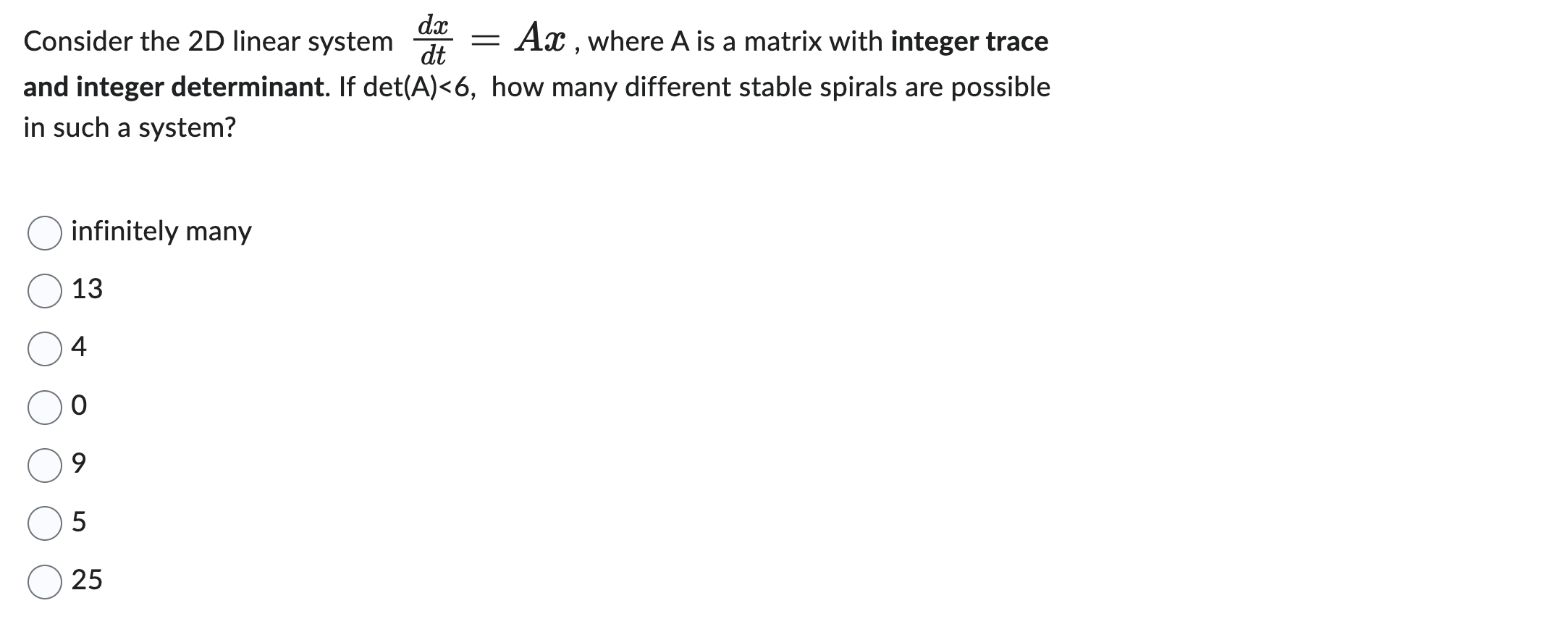 Consider the 2D linear system (5: 2 A33 , where A