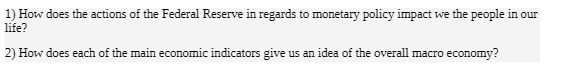 1) How does the actions of the Federal Reserve in