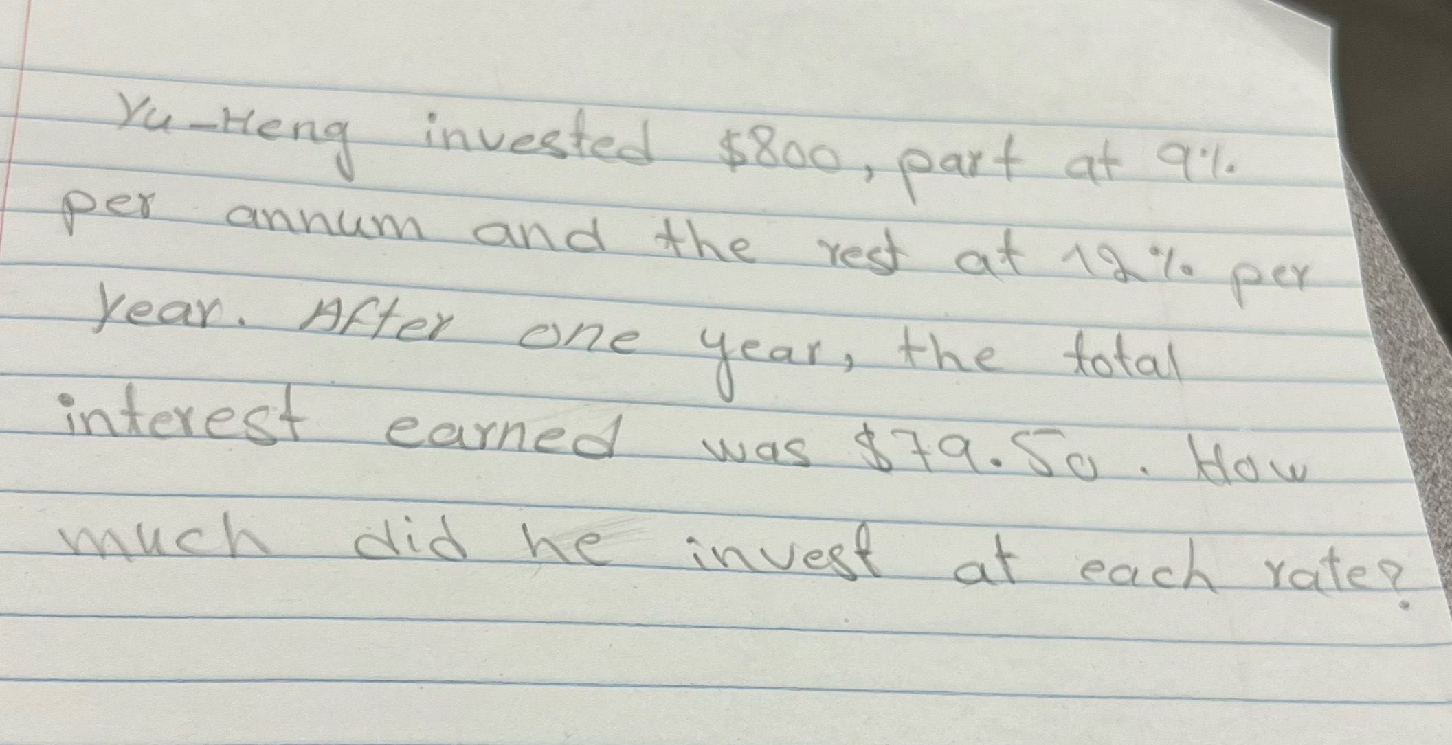 Yu-Heng invested $800, part at ait. per annum and