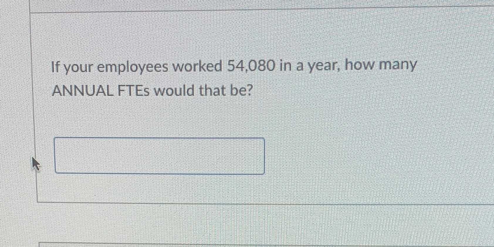 If your employees worked 54.080 in a year, how