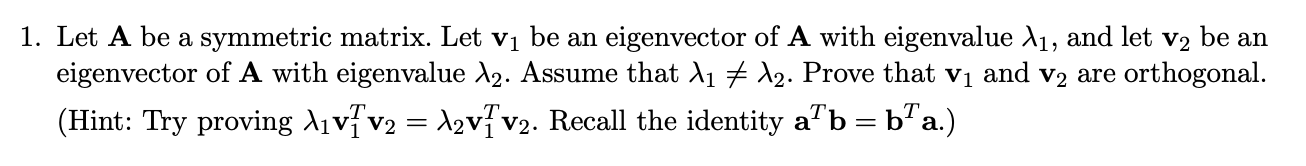 Eigenvalues of symmetric matrices 1. Let A be a