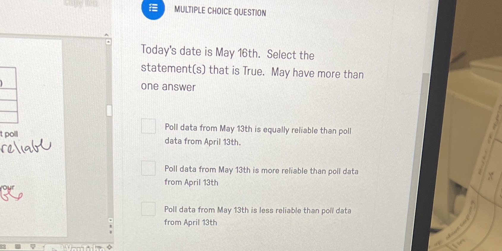 MULTIPLE CHOICE QUESTION Today's date is May