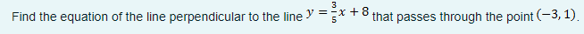 3 Find the equation of the line perpendicularto