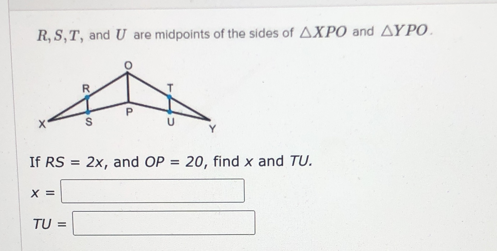help R, S, T, and U are midpoints of the sides of