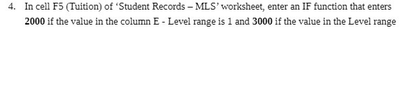 4. In cell F5 [Tuition] of 'Student Records MLS'