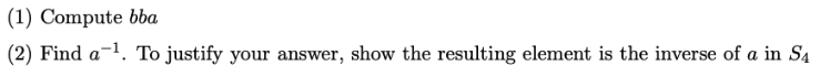 \f(1) Compute bba (2) Find at\". T0 justify your