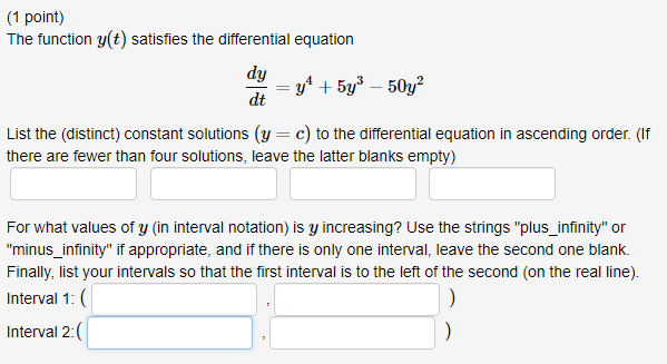 (1 point) The function y(t) satisfies the