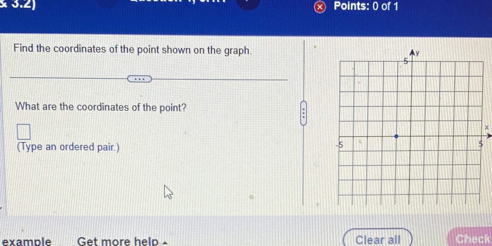 X 3.2) (X Points: 0 of 1 Find the coordinates of