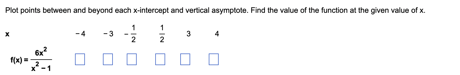 Plot points between and beyond each x-intercept