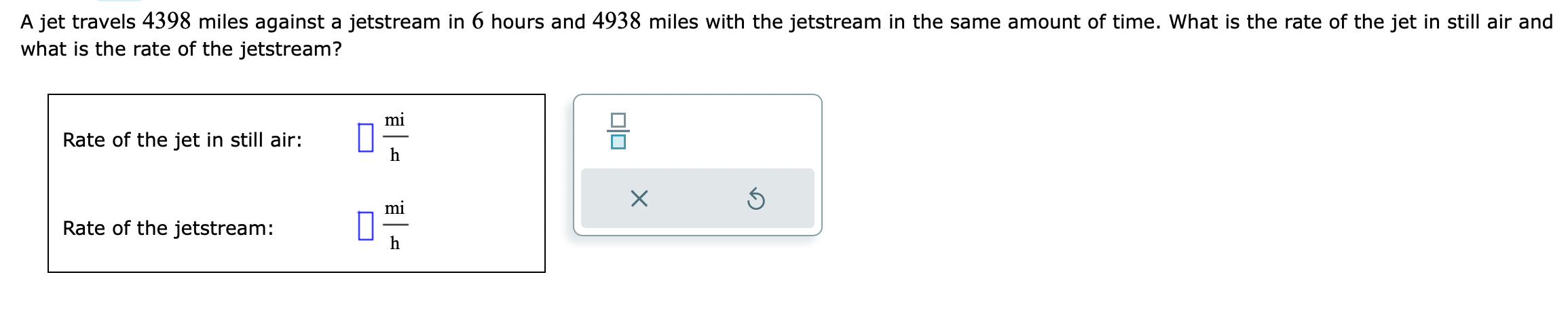 Ajet travels 4398 miles against a jetstream in 6