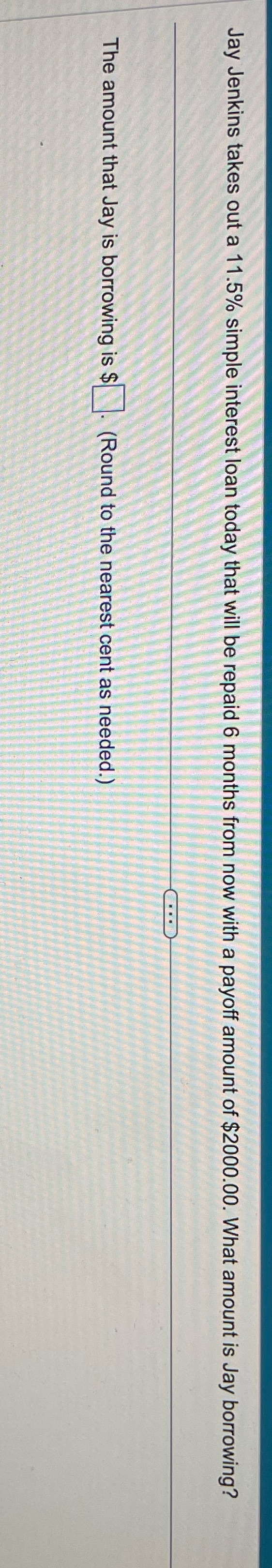 Jay Jenkins takes out a 11.5% simple interest