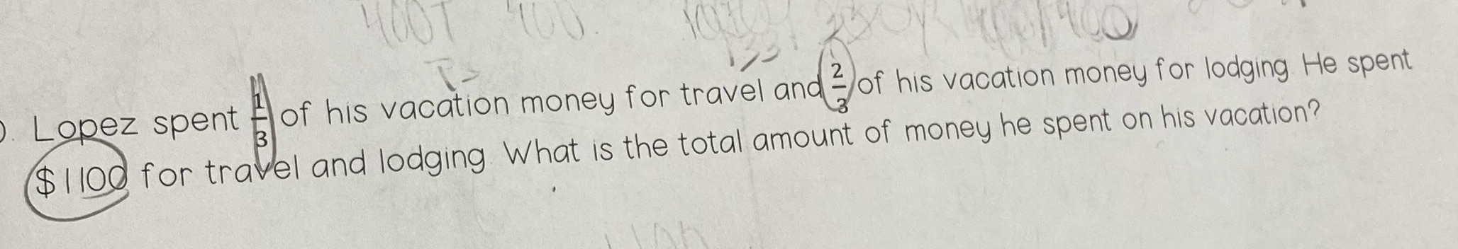 Lopez spent 1/3 of his vacation money for travel