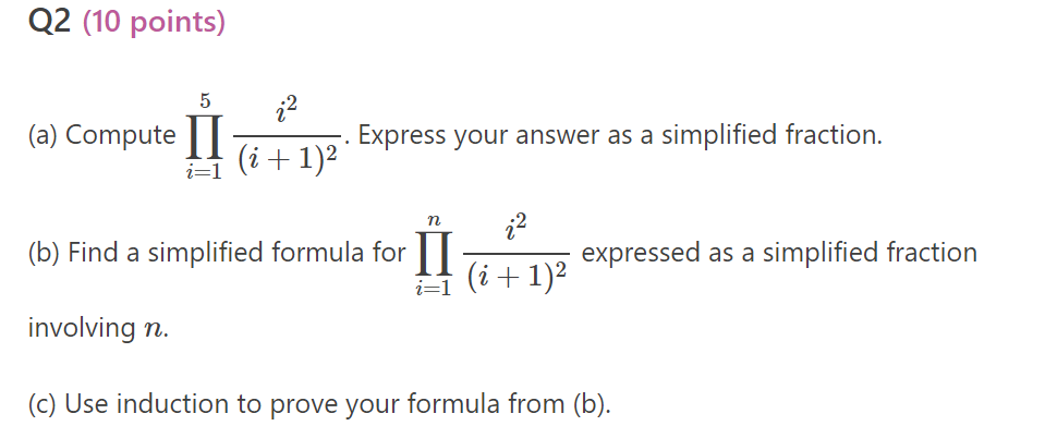 Q1 (10 points) Use induction to prove that for