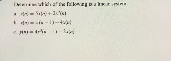TOPIC: DIGITAL SIGNAL PROCESSING Determine which