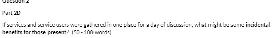 Question 2 Part 2D If services and service users