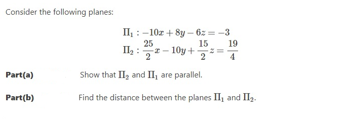 Consider the following planes: H1:10$+8yz=3 25 15