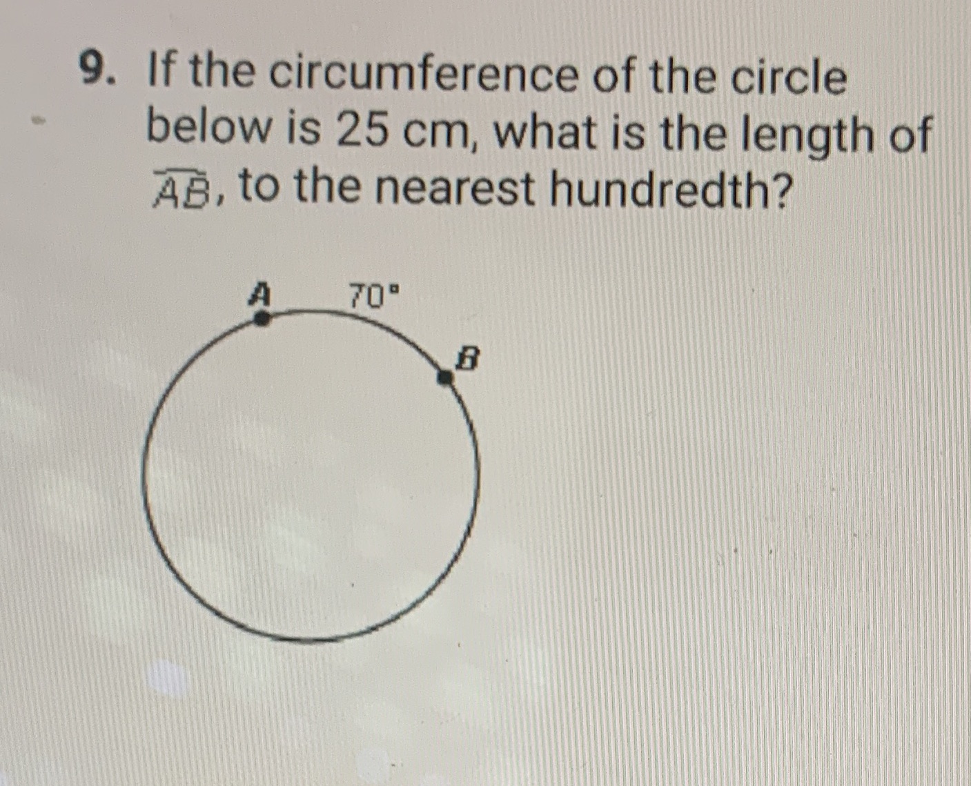9. If the circumference of the circle below is 25