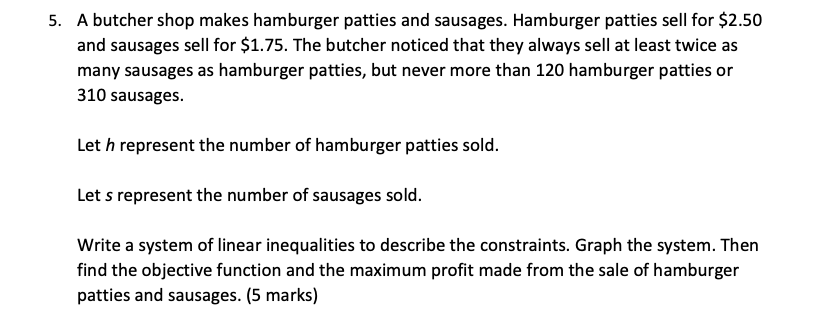 5. A butcher shop makes hamburger patties and