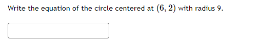 Write the equation of the circle centered at (6,