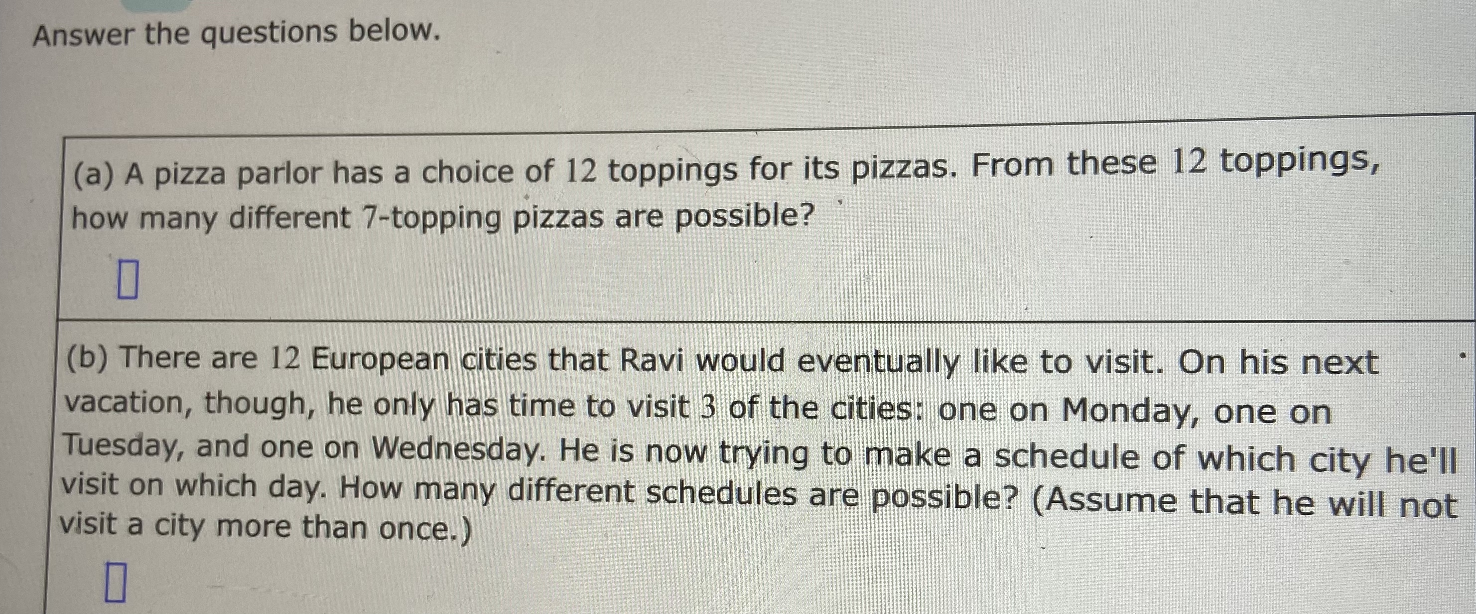 Answer the questions below. (a) A pizza parlor