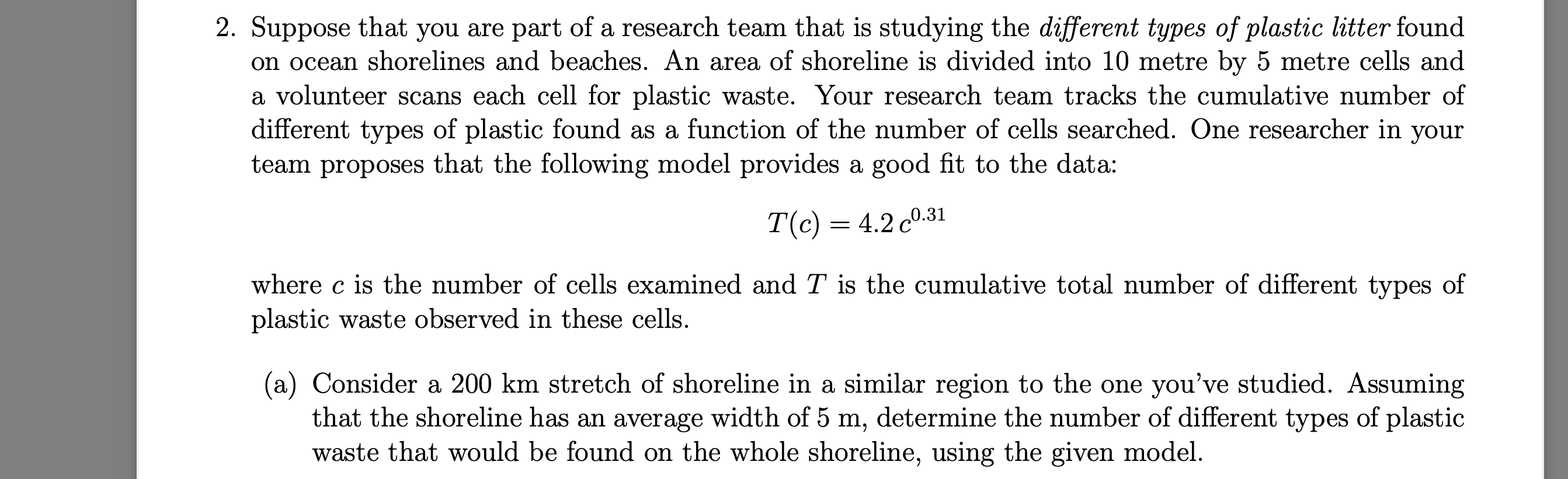 2. Suppose that you are part of a research team