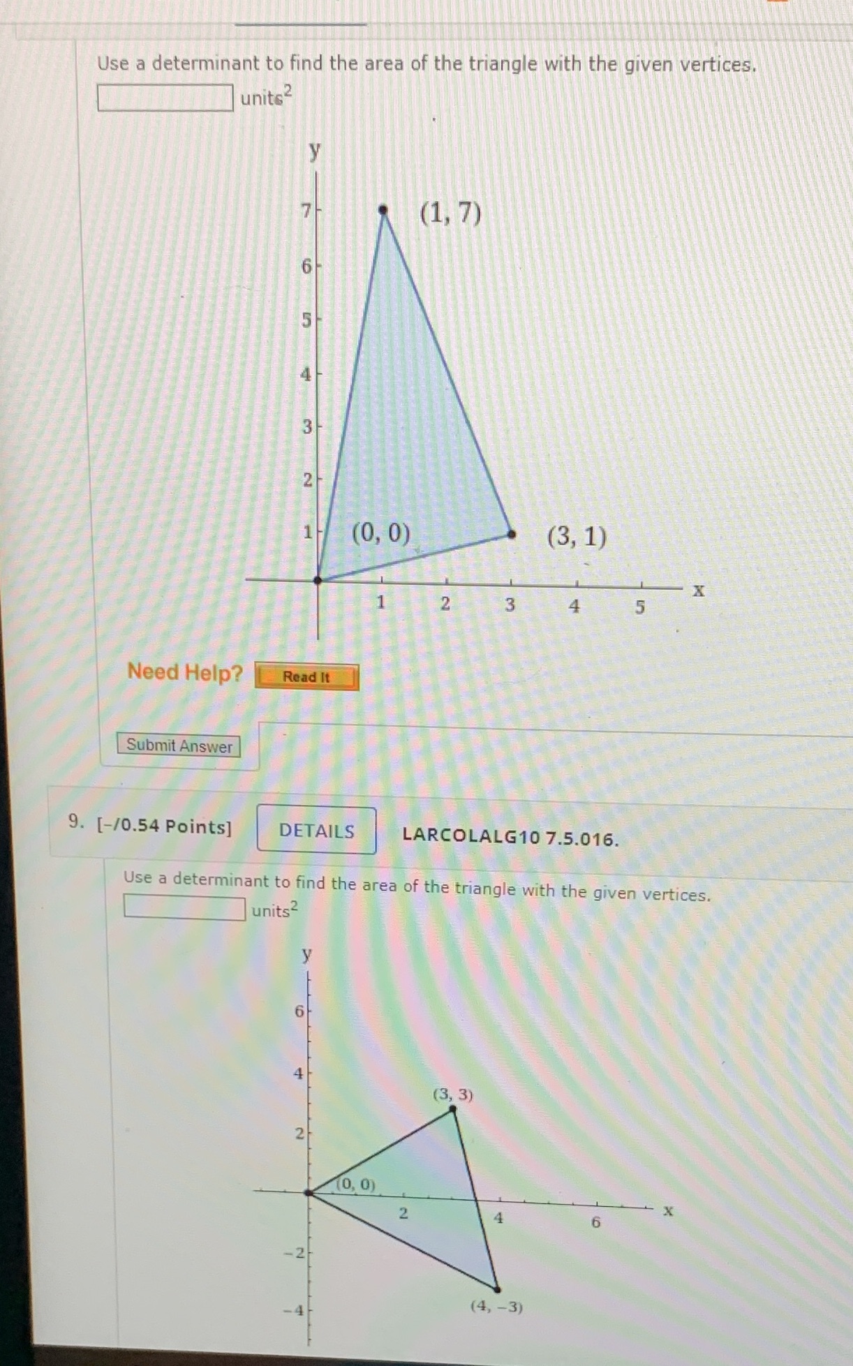 Use a determinant to find the area of the