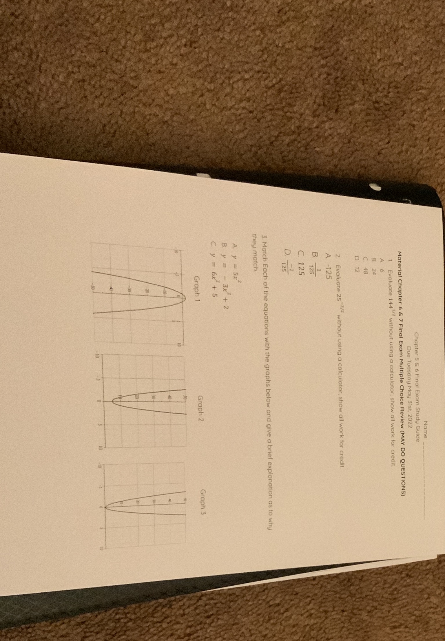 Name Chapter 5 & 6 Final Exam Study Guide Due