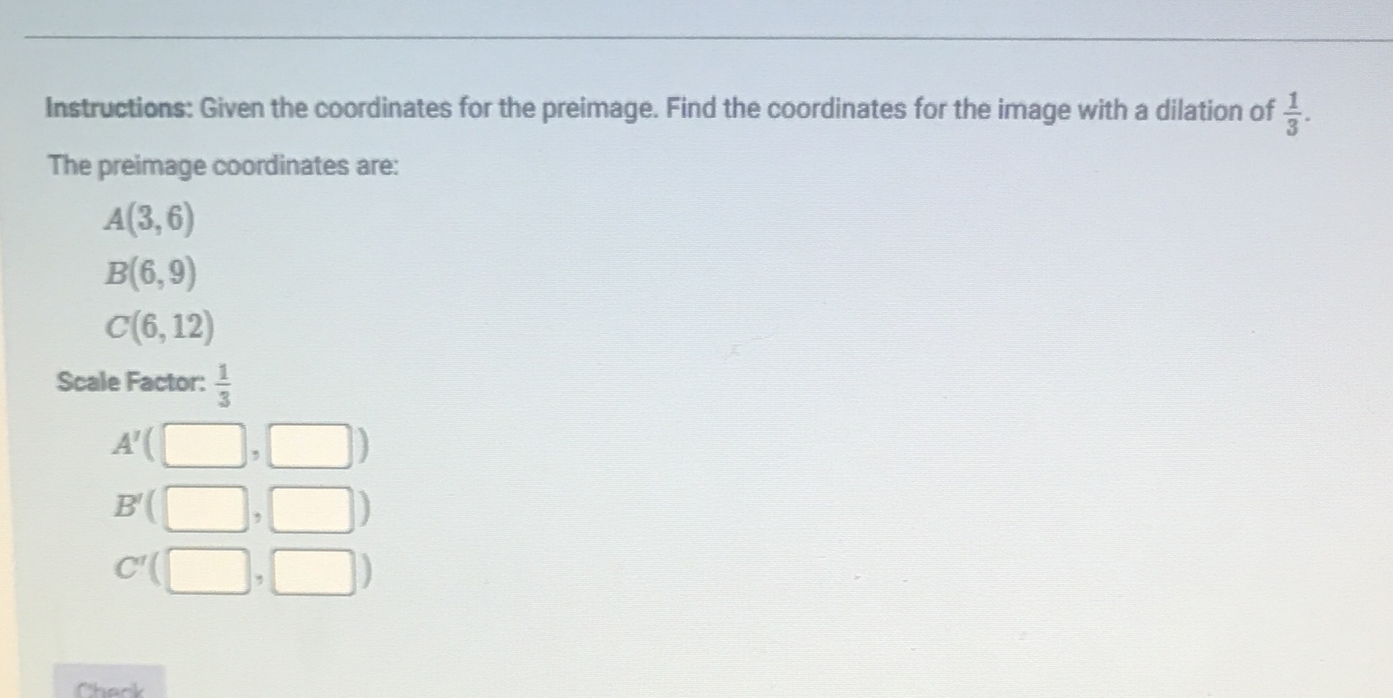 Instructions: Given the coordinates for the