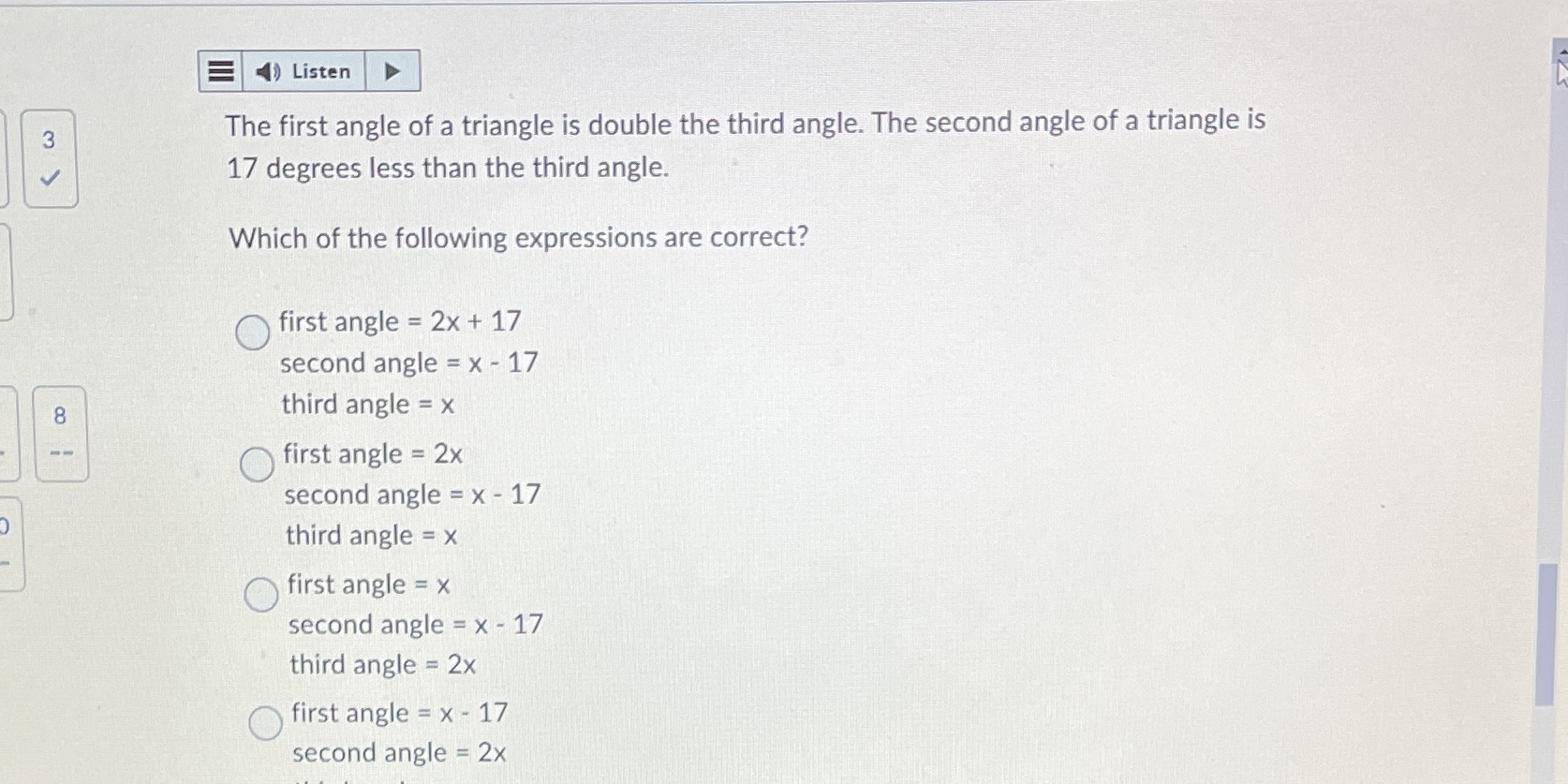 4) Listen The first angle of a triangle is double