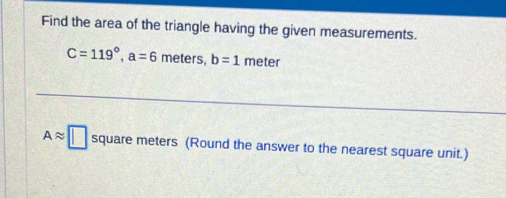 Find the area of the triangle having the given
