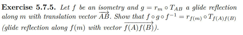 Exercise 5.7.5. Let f be an isometry and g = Tm .