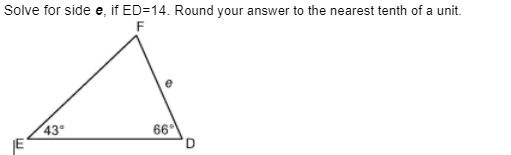 Solve for side e, if ED=14. Round your answer to